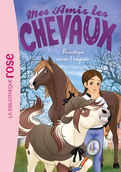 MES AMIS LES CHEVAUX, TOME 52 - MOUSTIQUE MENE L