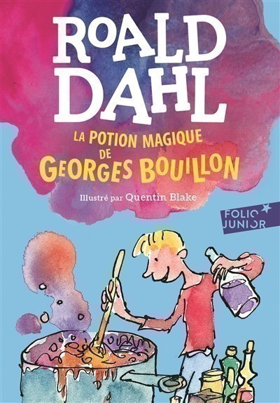 LA POTION MAGIQUE DE GEORGES BOUILLON