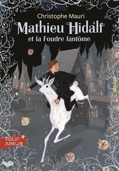 Mathieu Hidalf. Volume 2, Mathieu Hidalf et la foudre fantôme Mathieu Hidalf. Volume 2, Mathieu Hidalf et la foudre fantôme