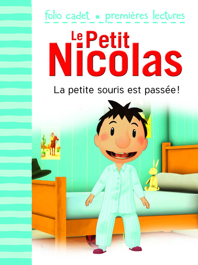 Le Petit Nicolas - La petite souris est passée ! Le Petit Nicolas - La petite souris est passée !