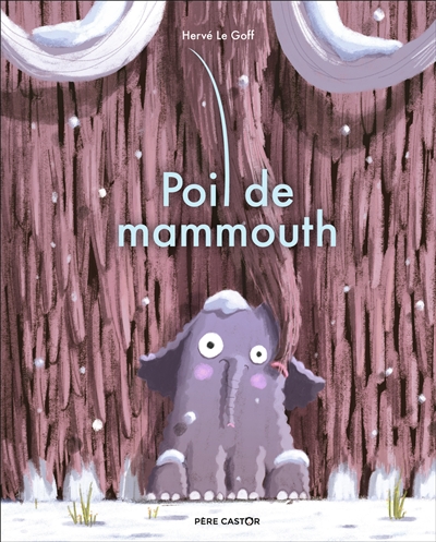 POIL DE MAMMOUTH POIL DE MAMMOUTH