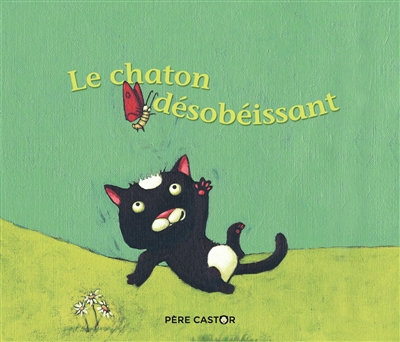 LE CHATON DESOBEISSANT : UN CONTE DE LA TRADITION RUSSE LE CHATON DESOBEISSANT : UN CONTE DE LA TRADITION RUSSE