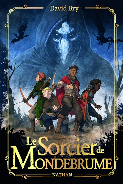 LE SORCIER DE MONDEBRUME LE SORCIER DE MONDEBRUME