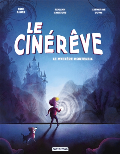 LE CINEREVE T1 LE MYSTERE HORTENSIA LE CINEREVE T1 LE MYSTERE HORTENSIA