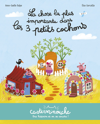 LA CHOSE LA PLUS IMPORTANTE DANS LES 3 PETITS COCHONS LA CHOSE LA PLUS IMPORTANTE DANS LES 3 PETITS COCHONS