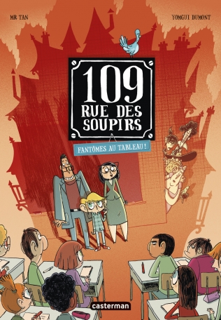 109, RUE DES SOUPIRS T4 (FANTOMES AU TABLEAU !)