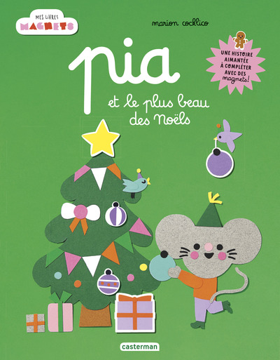 PIA ET LE PLUS BEAU DES NOELS - MES LIVRES MAGNETS 
