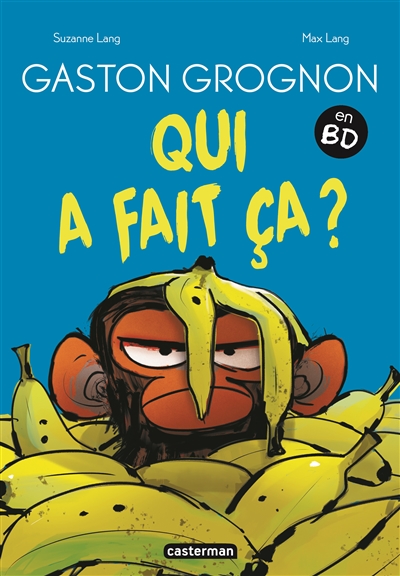 GASTON GROGNON EN BD - QUI A FAIT CA ?