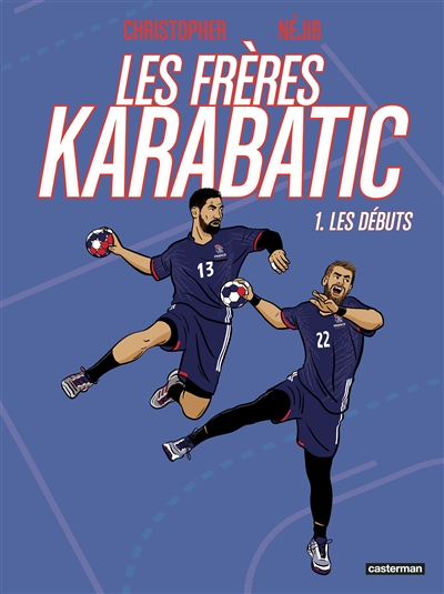 LES FRERES KARABATIC T1 LES DEBUTS LES FRERES KARABATIC T1 LES DEBUTS