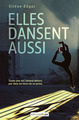 ELLES DANSENT AUSSI ELLES DANSENT AUSSI