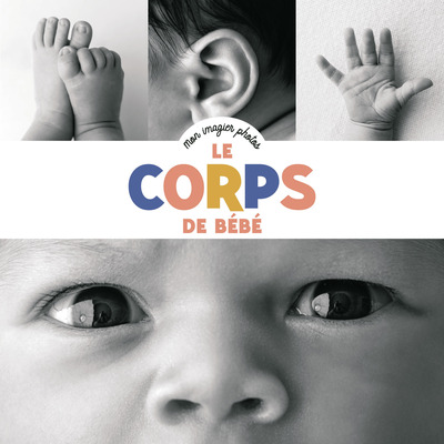 MES IMAGIERS PHOTOS - LE CORPS DE BEBE