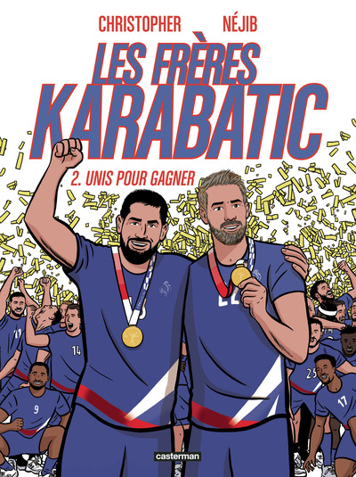 LES FRERES KARABATIC T2  NOUVEAUTE LES FRERES KARABATIC  UNIS POUR GAGNER