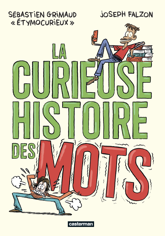 LA CURIEUSE HISTOIRE DES MOTS