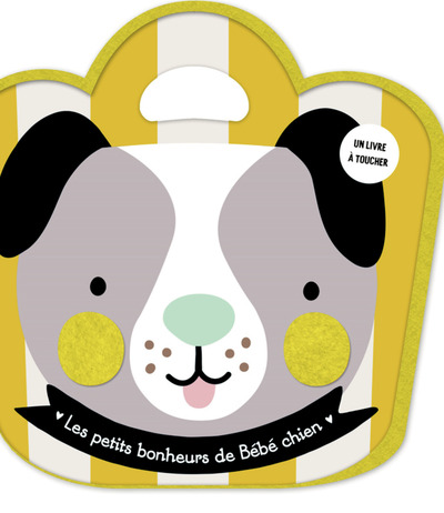 LES PETITS BONHEURS DE BEBE CHIEN