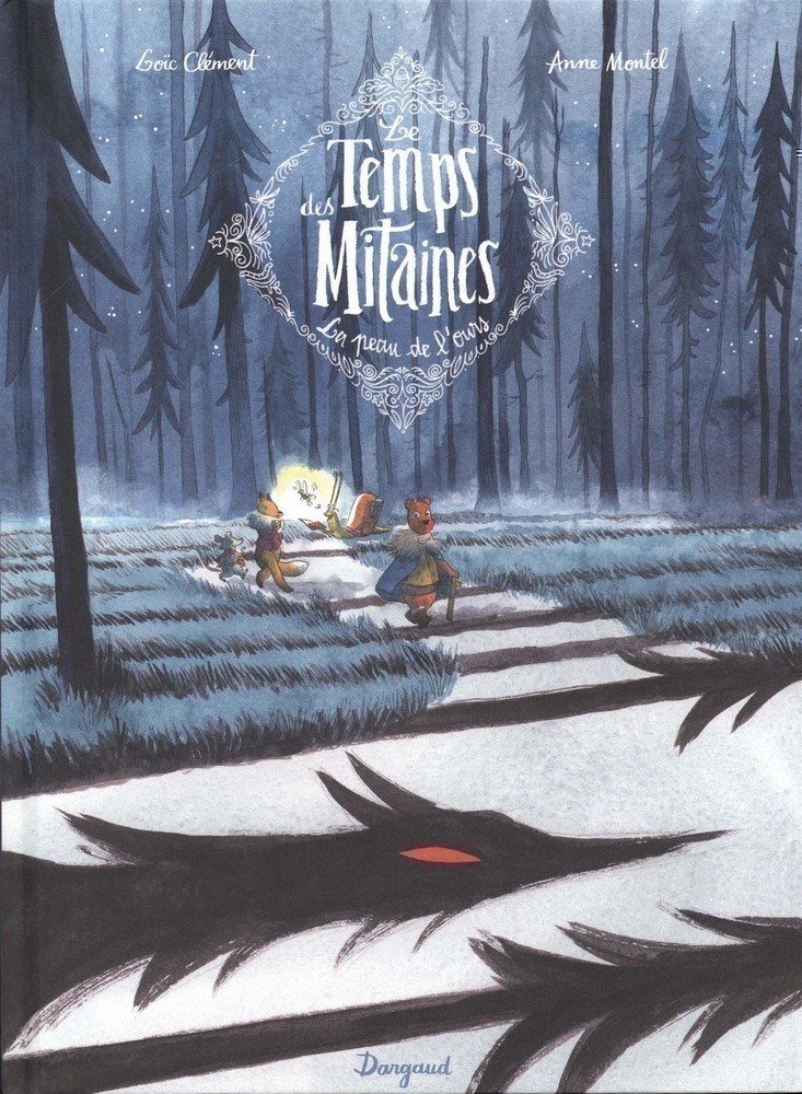 LE TEMPS DES MITAINES T1 (LA PEAU DE L