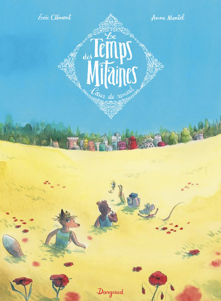 LE TEMPS DES MITAINES T2 (CUR DE RENARD) LE TEMPS DES MITAINES T2 (CUR DE RENARD)