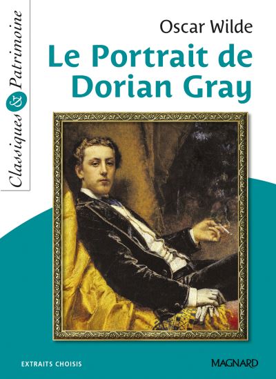 Le portrait de Dorian Gray : extraits choisis Le portrait de Dorian Gray : extraits choisis