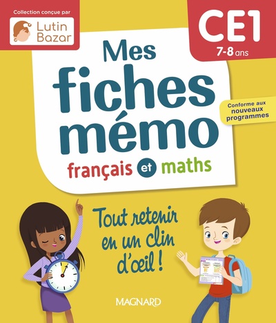 Mes fiches mémo Français et Maths CE1 Mes fiches mémo Français et Maths CE1