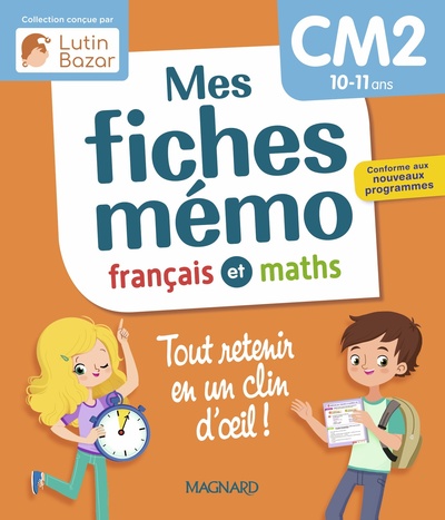 Mes Fiches Mémo Français et Maths CM2