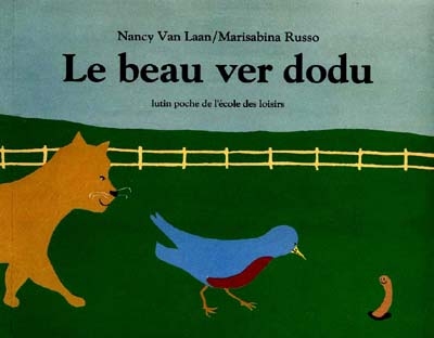 LE BEAU VER DODU