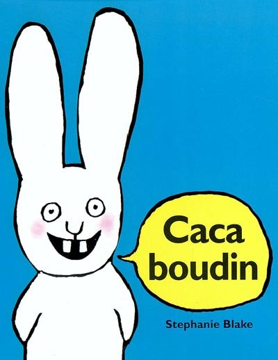 CACA BOUDIN CACA BOUDIN