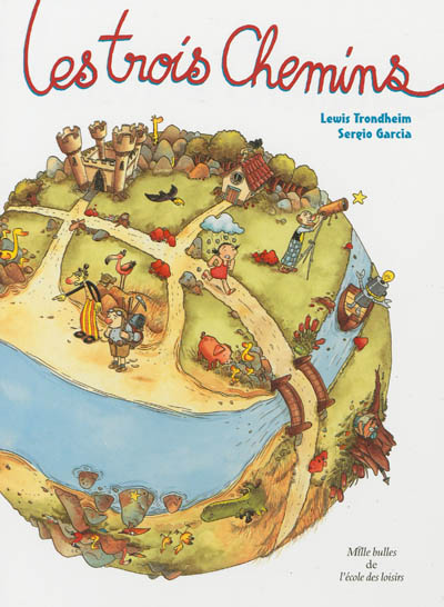 LES TROIS CHEMINS LES TROIS CHEMINS