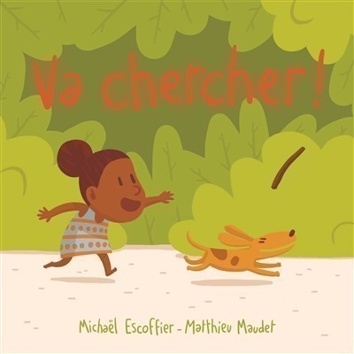 Va chercher ! Va chercher !