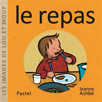 Les images de Lou et Mouf. Le repas Les images de Lou et Mouf. Le repas