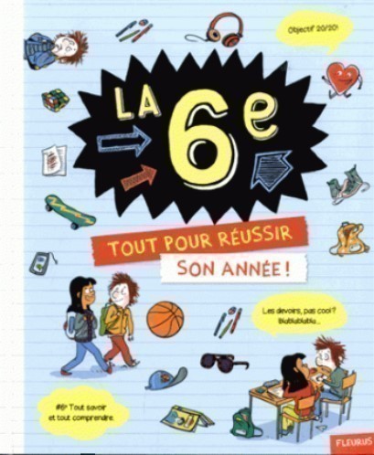 LA 6E - TOUT POUR REUSSIR SON ANNEE !