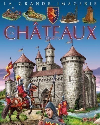 LES CHATEAUX FORTS 