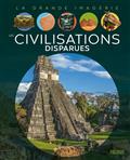 LES CIVILISATIONS DISPARUES