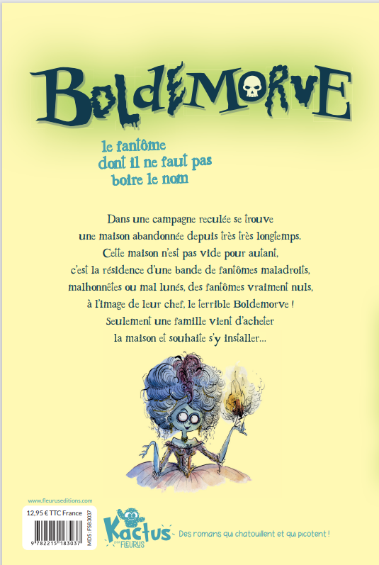 BOLDEMORVE, LE FANTOME DONT IL NE FAUT PAS BOIRE LE NOM !