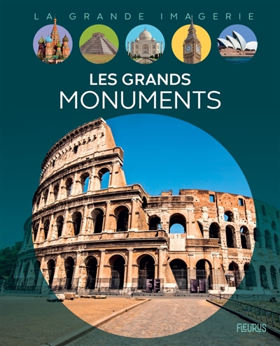LES GRANDS MONUMENTS LES GRANDS MONUMENTS