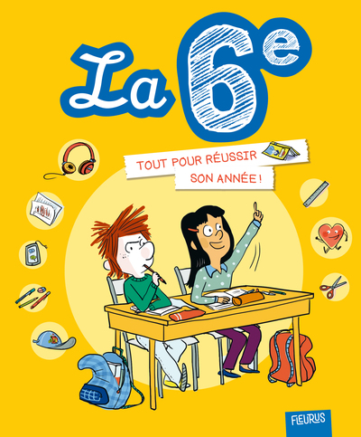 LA 6E. TOUT POUR REUSSIR SON ANNEE