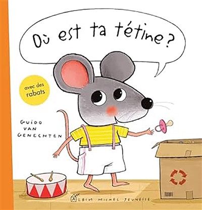 Où est ta tétine ? Où est ta tétine ?