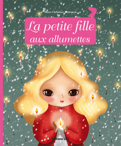 LA PETITE FILLE AUX ALLUMETTES LA PETITE FILLE AUX ALLUMETTES