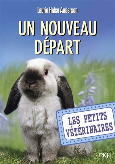 Les petits vétérinaires. Vol. 12. Un nouveau départ