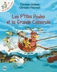 LES PTITES POULES ET LA GRANDE CASSEROL LES PTITES POULES ET LA GRANDE CASSEROL