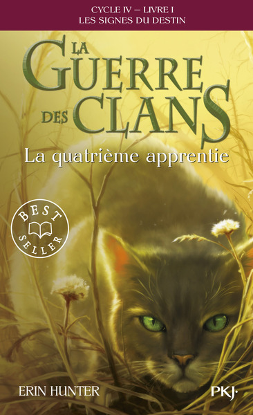 La guerre des clans - Cycle IV : Les signes du destin - Tome 1 La quatrième apprentie -poche-