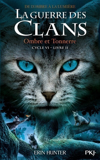 La guerre des clans : cycle 6, de l La guerre des clans : cycle 6, de l