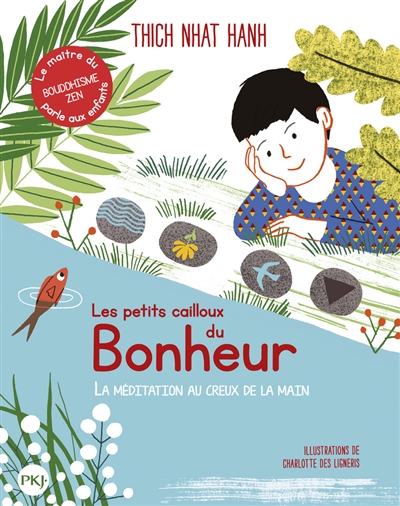 Les petits cailloux du bonheur : la méditation au creux de la main Les petits cailloux du bonheur : la méditation au creux de la main