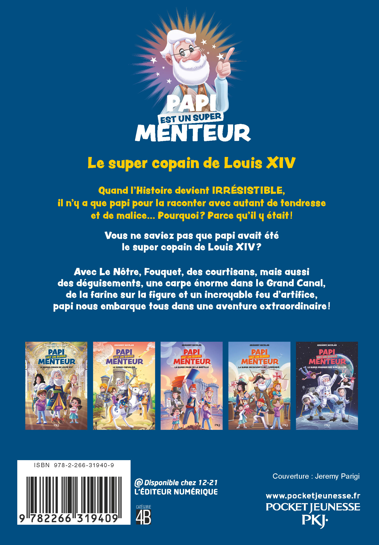 PAPI EST UN SUPER MENTEUR - LE SUPER COPAIN DE LOUIS XIV