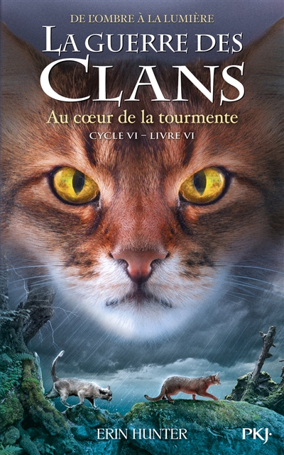 La guerre des clans : cycle 6, de l La guerre des clans : cycle 6, de l