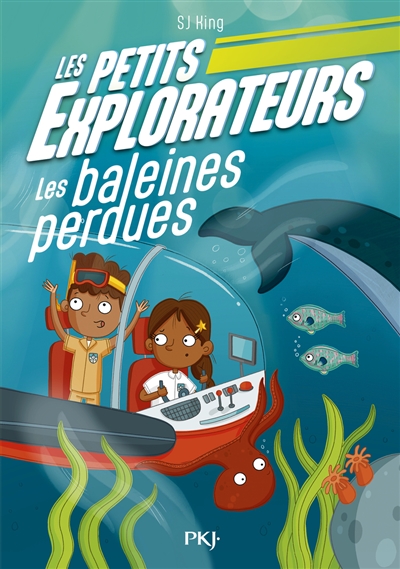 LES PETITS EXPLORATEURS T1 LES BALEINES PERDUES