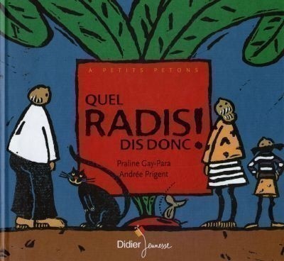 QUEL RADIS DIS DONC QUEL RADIS DIS DONC