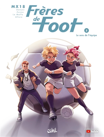 FRERES DE FOOT. VOL. 2. LE SENS DE L