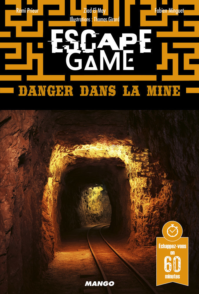 ESCAPE GAME : DANGER DANS LA MINE