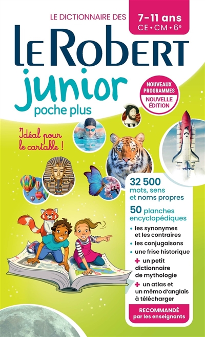 LE ROBERT JUNIOR POCHE PLUS : LE DICTIONNAIRE DES 7-11 ANS, CE-CM-6E LE ROBERT JUNIOR POCHE PLUS : LE DICTIONNAIRE DES 7-11 ANS, CE-CM-6E
