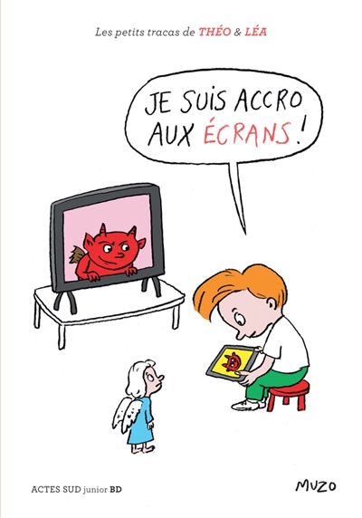 JE SUIS ACCRO AUX ECRANS ! LES PETITS TRACAS DE THEO ET LEA JE SUIS ACCRO AUX ECRANS ! LES PETITS TRACAS DE THEO ET LEA