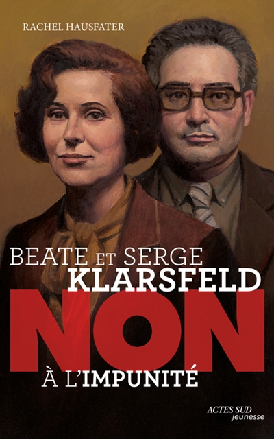 BEATE ET SERGE KLARSFELD : NON A L